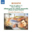 Rossini: Peches De Vieillesse CD NEW