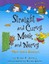Straight and Curvy, Meek and Nervy: More about Antonyms by Brian P Cleary...