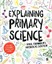Explaining Primary Science by Nicholas Souter, Paul Chambers (Paperback, 2017)