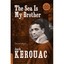 The Sea Is My Brother: The Lost Novel - Paperback NEW Kerouac, Jack 2013-04-11