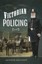 Victorian Policing by Gaynor Haliday 9781526706126 (Paperback, 2017)