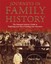 Journeys in Family History: Exploring Your Past, Finding Your Ancestors.