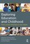Exploring Education and Childhood: From Current Certainties to New Visions by...