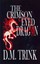 The Crimson-Eyed Dragon by D M Trink (Paperback / softback, 2010)