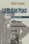 Let Us Have Peace: Ulysses S.Grant and the Politics of War and Reconstruction,