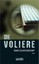 Die Voliere Marc-Oliver Bischoff 9783894254209