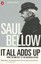 It All Adds Up: From the Dim Past to the Uncertain Future by Saul Bellow.