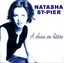 natasha st-pier - a chacun son histoire (CD NEU!) 5099750192429