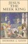 Jesus the Meek King by Deirdre J. Good (English) Paperback Book Free Shipping!