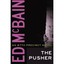 The Pusher McBain, Ed