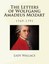 The Letters of Wolfgang Amadeus Mozart - 1769-1791 by Lady Wallace (Paperback...