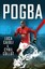 Pogba The rise of Manchester United's Homecoming Hero 9781785782398