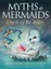 NEW Myths & Mermaids Set By Jasmine With Logan, Amber And Mic Becket-Griffith