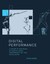 Digital Performance: A History of New Media in Theater, Dance, Performance...