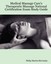 Medical Massage Care's Therapeutic Massage National Certification Exam Study Gui