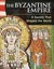 The Byzantine Empire: A Society That Shaped the World by Kelly Rodgers...