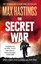 The Secret War Spies, Codes and Guerrillas 1939-1945 9780007503902