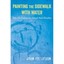 Painting the Sidewalk with Water - Paperback NEW Tollifson, Joan 2016-06-30