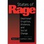 States of Rage: Emotional Eruption, Violence, and Social Change Renee Curry/ Ter
