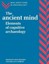The Ancient Mind: Elements of Cognitive Archaeology (New Directions in