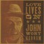 John Wort Hannam - Love Lives On