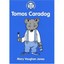 Tomos Caradog (Cyfres Darllen Stori) Mary Vaughan Jones