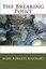 NEW The Breaking Point by Mary Roberts Rinehart