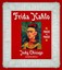 NEW Frida Kahlo: Face to Face by Judy Chicago
