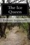 NEW The Ice Queen by Ernest Ingersoll
