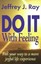 Do It Feeling: Feel Your Way More Joyful Life Experienc by Ray, Jeffrey J