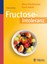 Fructose-Intoleranz Wenn Fruchtzucker krank macht 4620