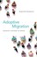 Adoptive Migration: Raising Latinos in Spain by Jessaca B. Leinaweaver...