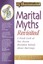 Marital Myths Revisited: A Fresh Look at Two Dozen Mistaken Beliefs About...