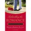 Rekindling the Romance: Loving the Love of Your Life Dennis Rainey/ Barbara Rain