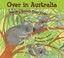 Over in Australia: Amazing Animals Down Under by Marianne Berkes (Paperback,...