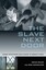 The Slave Next Door: Human Trafficking and Slavery in America Today.