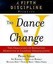 The Dance of Change, Peter M. Senge, Taschenbuch, The Fifth Discipline, Englisch
