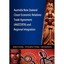 Australia New Zealand Closer Economic Relations Trade A - Paperback NEW Robert S