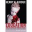 Education and the Crisis of Public Values: Challenging - Paperback NEW Henry A.