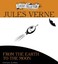 NEW From The Earth to the Moon by Jules Verne