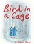 Bird in A Cage by Rebecca Roher 9781772620054 (Paperback, 2016)