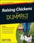 Raising Chickens for Dummies, 2nd Edition by Kimberly Willis.