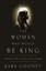 The Woman Who Would Be King by Kara Cooney.