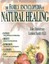 The Family Encyclopedia of Natural Healing by John Heinerman.