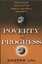 Poverty and Progress: Realities and Myths about Global Poverty by James S...