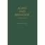 Aging and Behavior: A Comprehensive Integration of Research Findings Jack Botwin