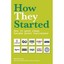 How They Started: How 30 Good Ideas Became Great Busine - Paperback NEW Lester,