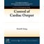 Control of Cardiac Output (Colloquium Series on Integra - Paperback NEW David B.