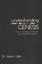 Understanding Genesis: How to Analyze, Interpret, and Defend Scripture by Dr...