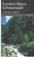 Fundort Natur Schwarzwald - 60 Natursehenswürdigkeiten und - denkmäler